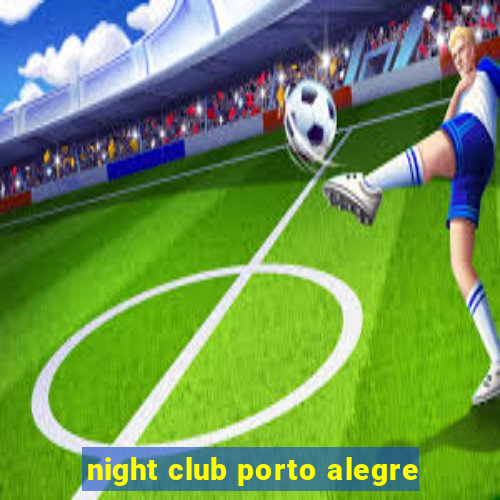 night club porto alegre